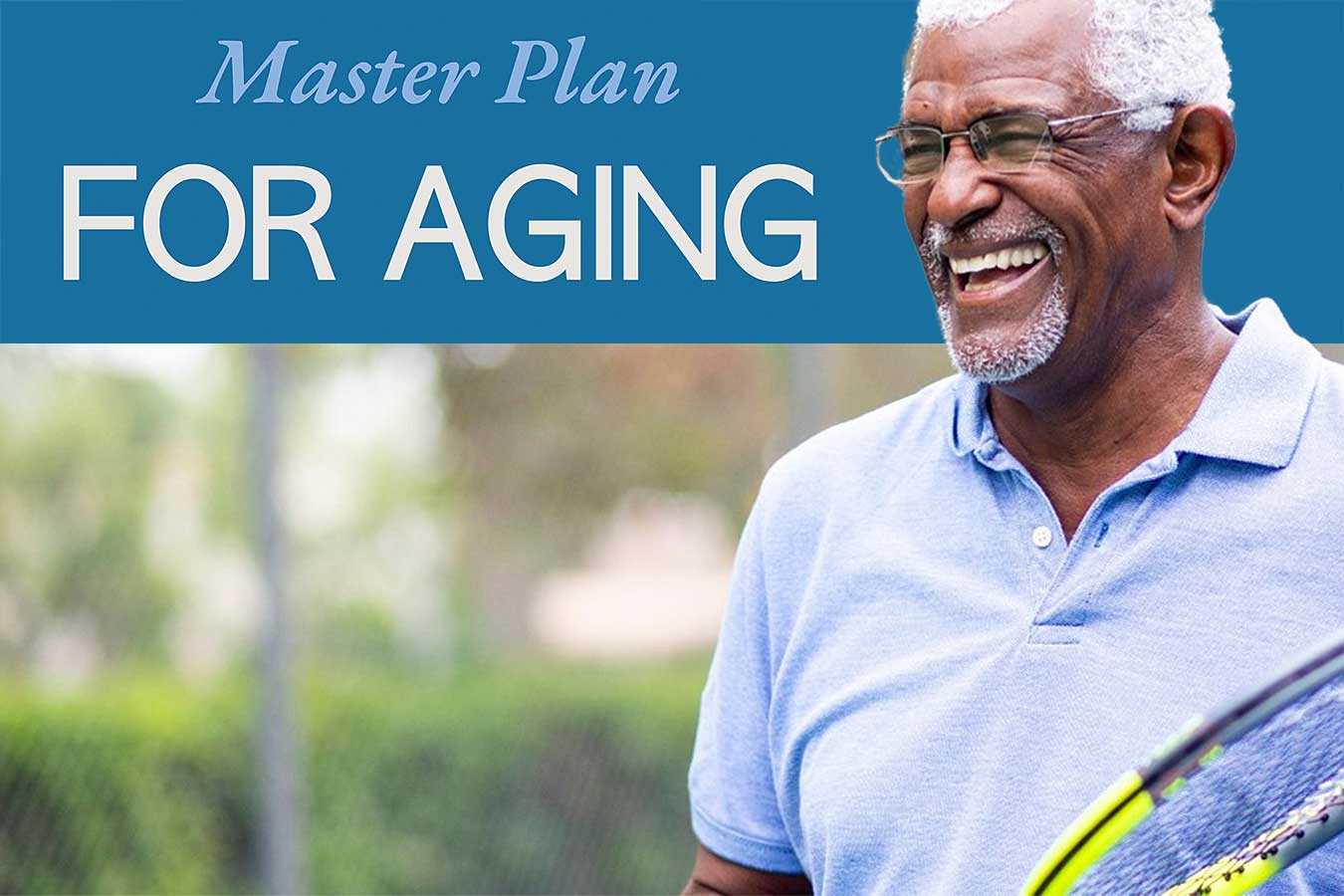 Master Plan for Aging